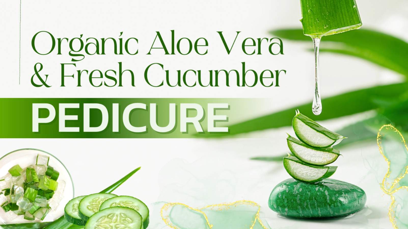 Aloe Vera & Cucumber Pedicure 01-Nails-N-CV
