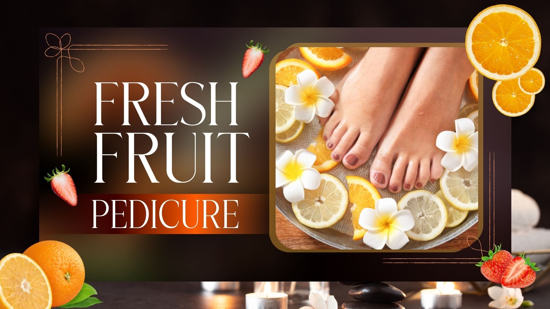 Fresh Fruit Pedicure 01-Nails-N-CV